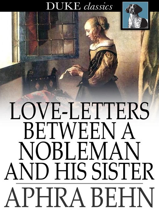 Title details for Love-Letters Between a Nobleman and His Sister by Aphra Behn - Available